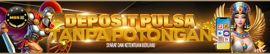 MGS88 - Slot Deposit Pulsa Tanpa Potongan